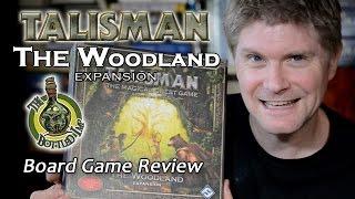 ‘The Woodland Expansion for Talisman Revised 4th Edition’ - Fantasy Board Game Review