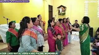 KOOR NATAL VERSI KARO PALING MENGHIBUR II  BOLANG RAS NONDONG 2021