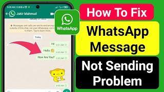 How To Fix WhatsApp Message Not Sending Problem (2023) | WhatsApp Message Problem