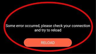 Fix Tango App - Some Error Occurred. Please Check Your Connection And Try To Reload Android & Ios