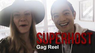 Superhost | Gag Reel