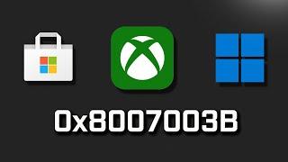 Error Code 0x8007003B Something Went Wrong On Microsoft Store/Xbox App On Windows 11/10
