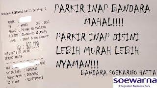 [Parkiview] Parkir Inap Murah Bandara Soeta "Parkir Inap Soewarna"