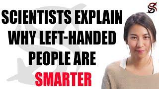 Scientists Explain Why Left-Handed People are Smarter than the Rest of us