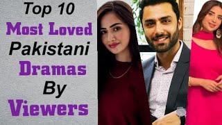 Top 10 Most Loved Pakistani Dramas By Viewers | Craze Of Drama