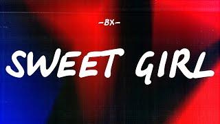 BX - SWEET GIRL [LYRICS]