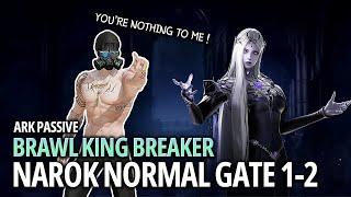 [Lost Ark]1670 Brawl King Breaker(Ark Passive) - Narok(Brelshaza) NM Gate 1-2