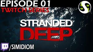 Stranded Deep Episode 01