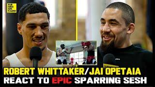 Robert Whittaker and World Champ Jai Opetaia React to Epic Sparring Sesh, Talk Khamzat, UFC 308!