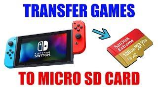 How to Transfer Nintendo Switch Games to a Mirco SD Card [ Step By Step Tutorial ]