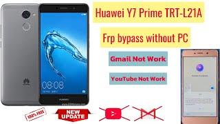 Huawei Y7 Prime (TRT-L21A) Frp Bypass Without PC New Method