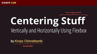 Centering Stuff Vertically and Horizontally in CSS