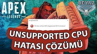 Apex Legends Unsupported CPU:  CPU Does Not Have SSSE3 Hatası Çözümü