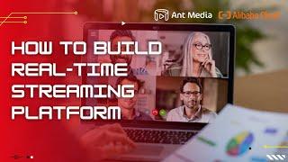 How to Build  Auto Scalable Real-time Streaming Platform with Ant Media Server on Alibaba Cloud