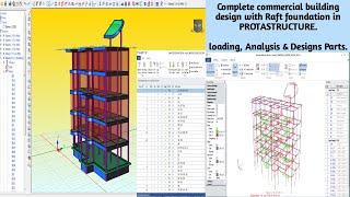 Commercial Building, Loading, Analysis and Design of Structural Elements in Protastructure