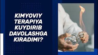 Kimyoviy terapiya kuydirib davolashga kiradimi? | Shayx Sodiq Samarqandiy