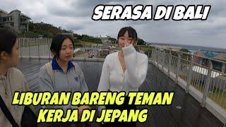 LIBURAN KE OKINAWA BARENG TEMAN KERJA DI JEPANG PART 1