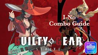 Guilty Gear Strive - I-No Combo Guide *Season 3*