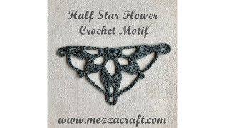 Crochet Video Half Star Flower Motif