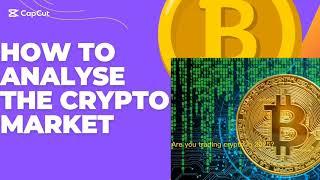 Did you know How to Analyze the Crypto Market to make Profits?