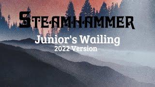 Steamhammer - Junior's Wailing 2022 (Official Video)