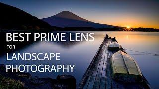 Best Prime Lens for Landscape Photography