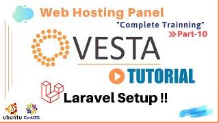 VestaCP Tutorial | Part-10 | VestaCP Laravel Installation