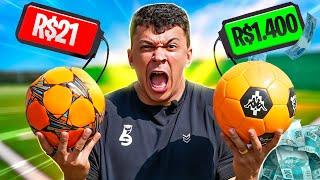 BOLA DE 1400 REAIS vs BOLA DE 21 REAIS  QUAL É A MELHOR?!