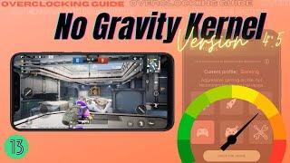 No Gravity Kernel v4.5- Android 13 | ft. Poco F1 | Overclocking Guide | TechitEazy