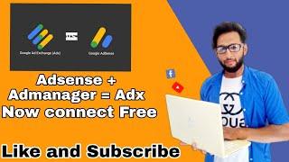 Admanager connect with Adsense Method | Ad manager+Adsense= Adx using blogger