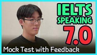 IELTS Speaking Band 7.0 Mock Test with Feedback