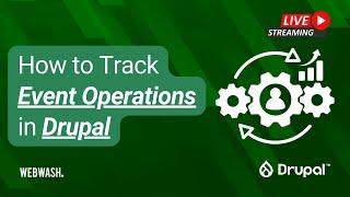 How to Track Event Operations in Drupal