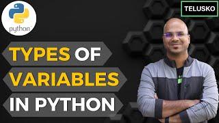 #52 Python Tutorial for Beginners | Types of Variables