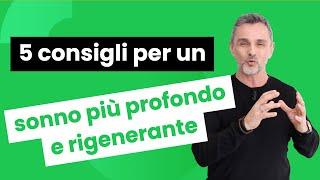 I 5 consigli per avere un sonno profondo | Filippo Ongaro