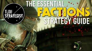 The Essential FACTIONS Strategy Guide - How To Control Matches & Dominate The Last of Us Multiplayer