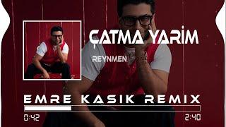 Çatma Yarim Kaşlarını ( Emre Kaşık Remix ) Reynmen - Çatma Yarim