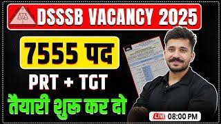 DSSSB New Vacancy 2025 Notification | DSSSB 2025 Latest News | DSSSB PRT TGT Preparation Strategy