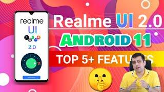 Realme UI 2.0 and Android 11 Top 5+ Features | Realme UI 2.0 Features | Android 11 features