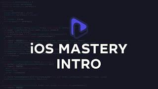 iOS Mastery Intro