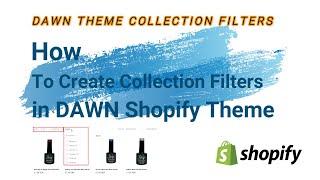 Issue Resolved - How to create collection filters in Dawn Shopify Theme