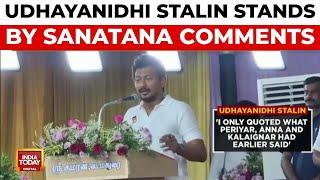 Tamil Nadu Dy CM Udhayanidhi Stalin Refuses to Apologise for Sanatana Dharma Comments | India Today