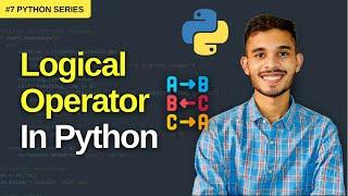 Logical Operators In Python | Complete Python Tutorial In Python