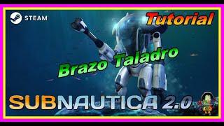 Donde conseguir el Brazo Taladro para el Prawn en Subnautica 2.0  - Tutorial