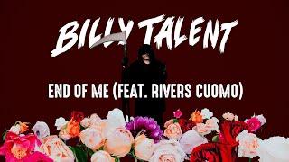 Billy Talent - End Of Me feat. Rivers Cuomo (Official Music Video)