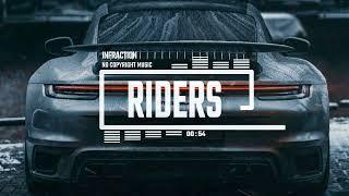Cinematic Rock Racing by Infraction [No Copyright Music] / Riders