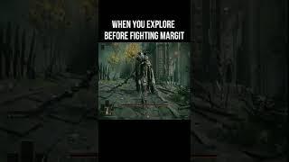 when you actually explore before fighting margit | Elden ring