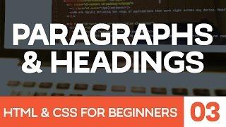 HTML & CSS for Beginners Part 3: Paragraphs and Headings