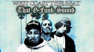 West Coast Type Beat - That G Funk Sound