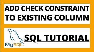 Add check constraint to existing column of a table in Mysql