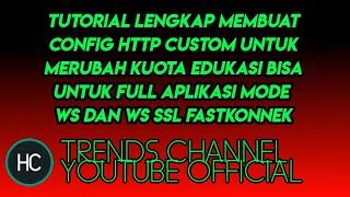 Cara mudah buat config http custom fastkonnek mode ssh ws ssl untuk rubah kuota edukasi all aplikasi